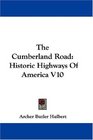 The Cumberland Road Historic Highways Of America V10