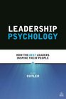 Leadership Psychology How the Best Leaders Inspire Their People