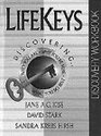 Lifekeys Discovering Who You Are Why You're Here What You Do Best