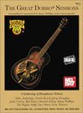 The Great Dobro Sessions (A Gathering of Resophonic Pickers)