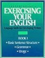 Contemporary's Exercising Your English Language Skills for Developing Writers Book 1