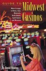 Guide to Midwest Casinos Where to Wager in Illinois Iowa Minnesota North Dakota South Dakota and Wisconsin