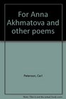For Anna Akhmatova and other poems