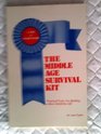 The Middle Age Survival Kit: Practical Tools for Building a More Satisfying Life