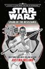 Journey to Star Wars The Rise of Skywalker Spark of the Resistance
