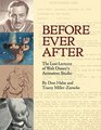 Before Ever After The Lost Lectures of Walt Disney's Animation Studio