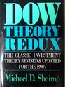 Dow Theory Redux The Classic Investment Theory Revised and Updated for the 1990's
