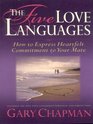 The Five Love Languages: How To Express Heartfelt Commitment To Your Mate (Walker Large Print Books)