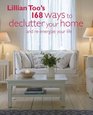 Lillian Too's 168 Ways to Declutter Your Home And reenergize your home