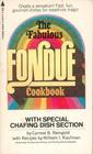 The Fabulous Fondue Cookbook