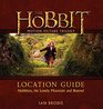 The Hobbit Trilogy Location Guide Hobbiton the Lonely Mountain and Beyond