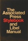The Associated Press Stylebook and Libel Manual: With Appendixes on Photo Captions, Filing the Wire