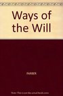 Ways of the Will