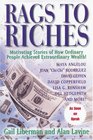 Rags To Riches Motivating Stories of How Ordinary People Acheived Extraordinary Wealth