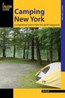 Camping New York: A Comprehensive Guide to Public Tent and RV Campgrounds (State Camping Series)