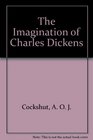 The Imagination of Charles Dickens