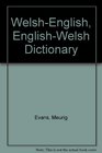 WelshEnglish EnglishWelsh Dictionary