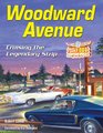 Woodward Avenue Cruising the Legendary Strip