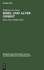 Bibel Und Alter Orient Altorientalische Beitrage Zum Alten Testament