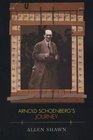 Arnold Schoenberg's Journey