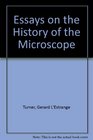 Essays on the History of the Microscope