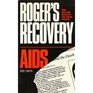 Roger's Recovery from AIDS How One Man Defeated the Dread Disease