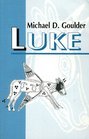 Luke: A New Paradigm (Journal for the Study of the New Testament Supplement Series V 20)
