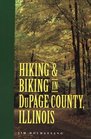 Hiking and Biking in DuPage County Illinois