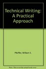 Technical Writing A Practical Approach