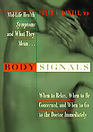 Body Signals/Midlife Health Symptoms and What They Mean Midlife Health Symptons and What They Mean