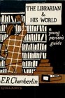 The librarian and his world