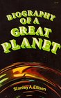 Biography of a great planet
