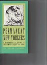 Permanent New Yorkers A Biographical Guide to the Cemeteries of New York