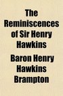 The Reminiscences of Sir Henry Hawkins