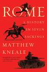 Rome A History in Seven Sackings
