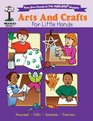 Arts And Crafts For Little Hands