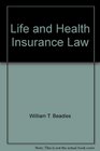 Life and Health Insurance Law