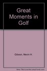 Great moments in golf