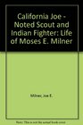 California Joe Noted Scout and Indian Fighter