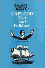 Cape Cod Fact and Folklore