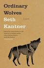 Ordinary Wolves A Novel