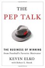 The Pep Talk A Football Story about the Business of Winning