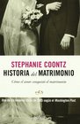 Historia del matrimonio/ History of marriage