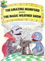 The Amazing Mumford Presents the Magic Weather Show (Sesame Street Book Club)