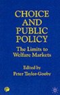 Choice and Public Policy Limits of Welfare Markets