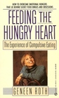 Feeding the Hungry Heart:  The Experience of Compulsive Eating