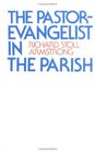 The PastorEvangelist in the Parish