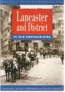 Lancaster and District in Old Photographs