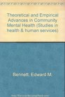 Theoretical and Empirical Advances in Community Mental Health
