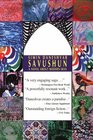 Savushun A Novel About Modern Iran